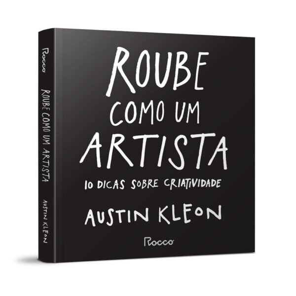 Roube como um artista: 10 dicas sobre criatividade - Imagem 4