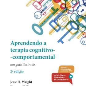 Aprendendo a Terapia Cognitivo-Comportamental: Um Guia Ilustrado