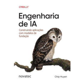 Engenharia de IA: Construindo aplicações com modelos de fundação