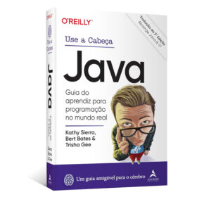 Use a Cabeça Java – 3ª Edição: Guia do Aprendiz Para Programação no Mundo