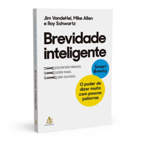 Brevidade inteligente: O poder de dizer muito com poucas palavras