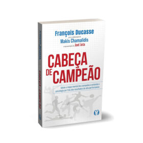 Cabeça de Campeão: Adote o mapa mental dos campeões e entenda a psicologia por trás dos resultados de alta performance