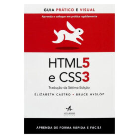 HTML5 e CSS3: guia prático e visual